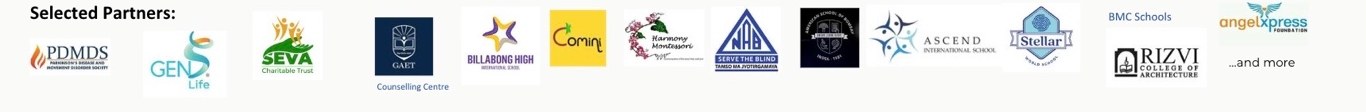 Selected partners: PDMDS, Gen S Life, Seva Charitable Trust, GAET Counselling Centre, Billabong High International School, Comini, Harmony Montessori, The MNB Industrial Home for the Blind, Ascend International School, Stellar World School, BMC Schools, Rizvi College of Architecture, Angel Xpress Foundation and more